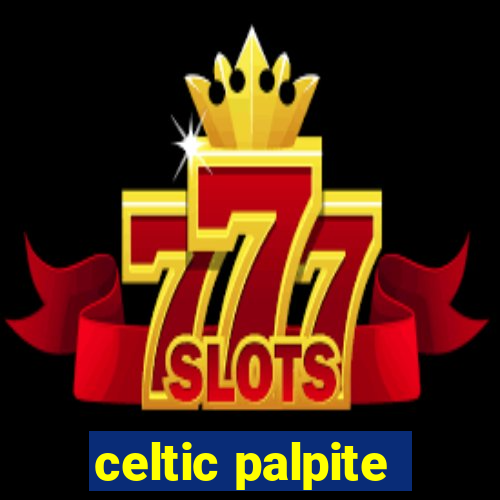 celtic palpite